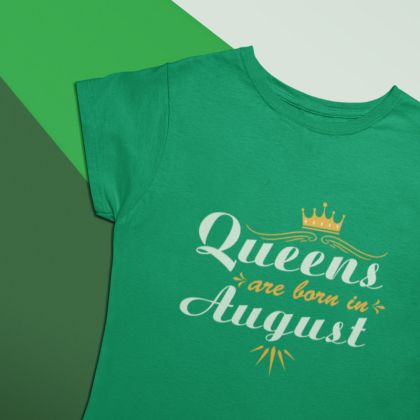 Дамска тениска queen's are born in august