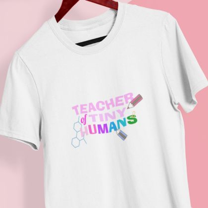 Дамска тениска teacher of tiny humans
