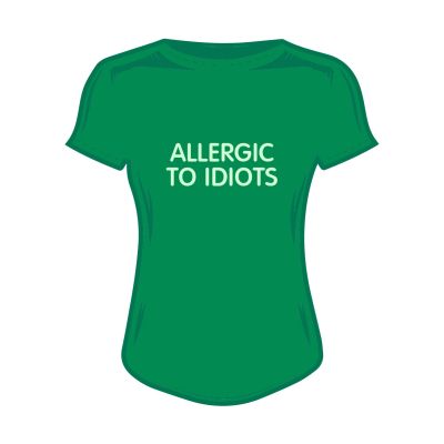 Дамска тениска allergic to idiots