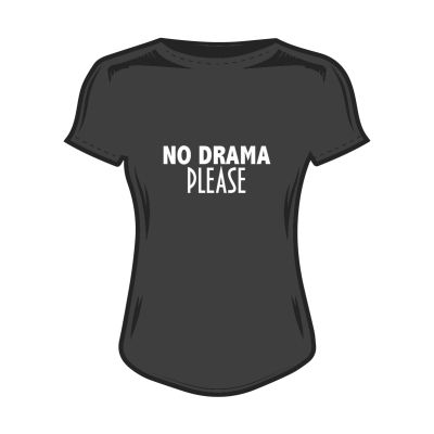 Дамска тениска no drama please