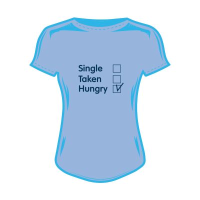 Дамска тениска single taken hungry